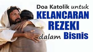 Surat al waqiah membuka peluang masuknya rezeki manusia dari segala arah yang tentunya atas kehendak dan restu. Doa Untuk Kelancaran Rezeki Dalam Bisnis Doa Katolik Youtube