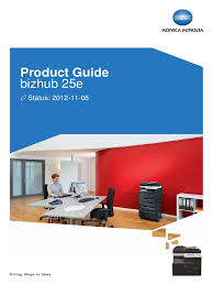 The current model is the bizhub 808. Bizhub 25e Product Guide Final 2012 11 08 Image Scanner Printer Computing