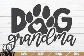 Download Dog Grandma Svg Printable Cut File 1339184 Cut Files Design Bundles