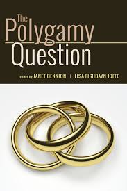 The Polygamy Question Edited By Janet Bennion And Lisa Fishbayn Joffe Book Review By Philippa Juliet Meek A This Or That Questions Polyamory Books Mum Book