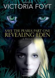 Revealing Eden (Save the Pearls): Foyt, Victoria: 9780983650324:  Amazon.com: Books