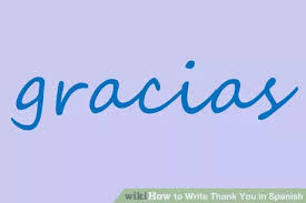 In spanish, however, there are many ways to say you, and they vary depending on the formality of the relationship between the speaker(s) and listener(s), how many people are being spoken to, and even what country the people are in or are from. How To Write Thank You In Spanish Thank You In Spanish Spanish Thank You Spanish