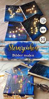 Sternzeichenbilder Malen Und Basteln Mit Diy Anleitung Und Video Auf Dem Kreativblog Krigelkragel Die Bilder Lassen Sich Mit Leds Beleuchten Und Sind Nicht Nur Bilder Selber Machen Basteln Anleitung Kinderbasteleien