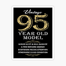 Looking for sweet happy birthday wishes to share with someone special on their special day? Happy 95th Birthday Stickers Redbubble