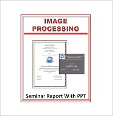 Image Processing Seminar Report With Ppt Digital Education Martcost Com