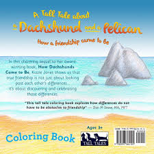 Polish your personal project or design with these tall tale transparent png images, make it even more personalized and. Amazon Com A Tall Tale About A Dachshund And A Pelican How A Friendship Came To Be Tall Tales 9780997364101 Jones Kizzie Ward Scott Books