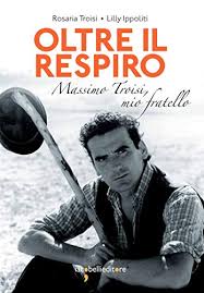 Do you like this video? Oltre Il Respiro Massimo Troisi Mio Fratello Frammenti Di Memoria Italian Edition Ebook Ippoliti Lilly Troisi Rosaria Amazon De Kindle Shop