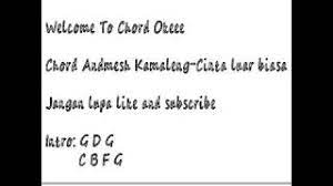 D a/c# bm e terimalah cintaku yang luar biasa. Chord Dan Lirik Lagu Andmesh Kamaleng Cinta Luar Biasa Chords Chordify