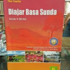 Buku marbi mahir berbahasa indonesia ix bahasa indonesia smp kelas 3 erlangga. Buku Bahasa Sunda Kelas 5 Masnurul