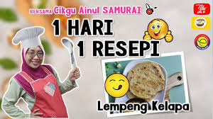 Hai.petang2 hujan buatkn perutku berbunyi hahahhaa!! Akademi Youtuber 1 Hari 1 Resepi Lempeng Kelapa