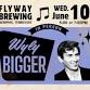 Wyly Bigger at Flyway Brewing