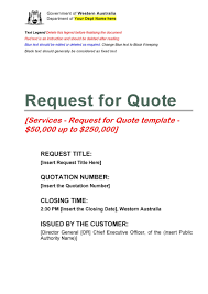 Sample request letter asking quotations for you, your company, business, or office from the vendors, and supplier in the market. 50 Simple Request For Quote Templates Forms á… Templatelab