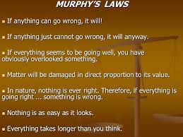 Murphy's law (anything that can go wrong will go wrong.) by  doc'trok  is licensed under a creative commons license. Murphy S Laws If Anything Can Go Wrong It Will Ppt Download