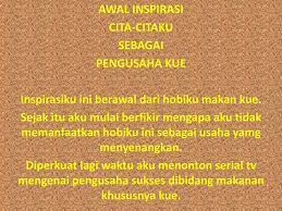 Berdiri gagah di sinpang jalan mengamankan pengguna jalan. Cita Citaku Sebagai Pengusaha Kue Ppt Download