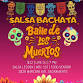 BAILE DE LOS MUERTOS: SALSA & BACHATA EDITION event image