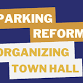 Parking Reform Organizing Town Hall event image