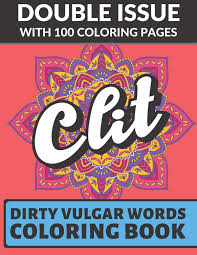 We did not find results for: Amazon Com Clit Dirty Vulgar Words Coloring Book Double Issue With 100 Coloring Pages Very Dirty And Bad Adult Curse Words To Color In 9781687371881 Publishing Funnyreign Books