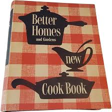 Better Homes And Garden New Cookbook 1953 1st Edition Ninth Printing Better Homes And Gardens Vintage Cookbooks New Cookbooks