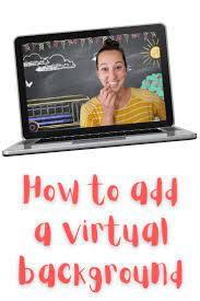 How To Add A Virtual Background In Zoom Ads Background Learning