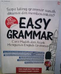 The main rule for the use of commas in english is: Buku Grammar Cara Mudah Dan Asyik Menguasai English Grammar