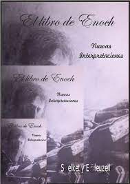 El libro de enoc es una antigua obra judía religiosa, atribuido por la tradición a enoc, el bisabuelo de noé, aunque los eruditos modernos estiman las secciones más antiguas. Libro De Enoch Nuevas Interpretaciones