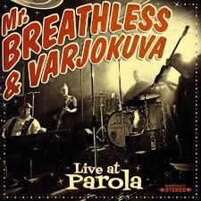 Live At Parola Album By Mr Breathless Varjokuva Spotify