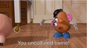 But Hamm Didn T Even Try To Understand And Mr Potato Head Was Far From Happy About His Lack Of Cultural Education Disney Pixar Pixar Disney Insults