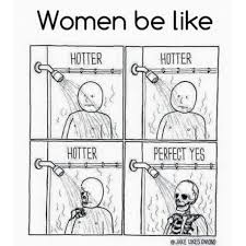 Good Afternoon Happy Friday Everyone Question Is This Really How Women Shower Funnypictures Laughoutlo Funny Memes Funny Pictures Shower Memes