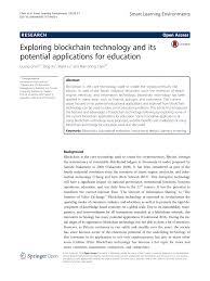 Blockchain technology is often wrongly associated with just bitcoin, forgetting that blockchain can be used for any of the 700+ cryptocurrencies. Pdf Exploring Blockchain Technology And Its Potential Applications For Education