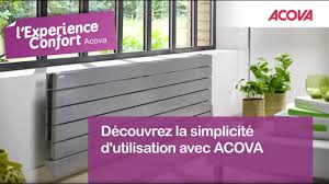 La Simplicite D Utilisation Avec Acova L Experience Confort Youtube