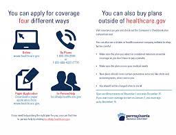 Your parents' insurance plan, if you are under 26 years old. Gov Wolf Now Is The Time For Pennsylvanians To Buy Health Insurance Wpcnhf
