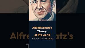 Alfred Schatz's ​Theory of life world