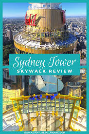 Sydney Tower Skywalk Review 268m Above The City Australia Travel Australian Travel Adventure Travel