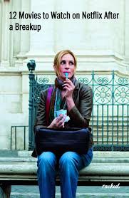 The 12 Steps Of Breakup Movies Breakup Movies Good Movies To Watch Movies