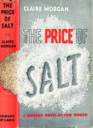 The salt bed is now exhausted and the only supply left is in a warehouse and controlled by its new owner. The Price Of Salt Carol And Queer Narrative Desire S Springerlink
