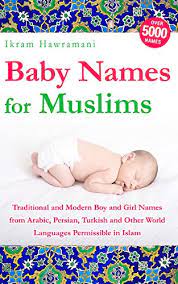 True, truthful, honest, sincere, devoted, faithful. Baby Names For Muslims Traditional And Modern Boy And Girl Names From Arabic Persian Turkish And Other World Languages Permissible In Islam Kindle Edition By Hawramani Ikram Health Fitness Dieting