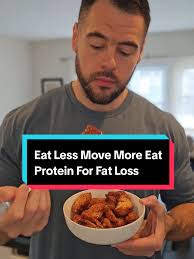 Eat Less, Move More: Protein Tips for Fat Loss