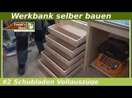 Schubladen Fur Werkbank Selber Bauen Mit Vollauszug Franks Shed Youtube Werkbank Selber Bauen Schublade Selber Bauen Schublade Bauen