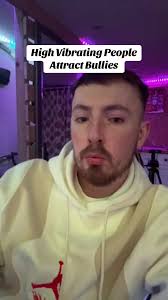 High Vibrational People Attract Bullies