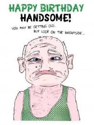 Funny Birthday Greetings For Men Funny Birthday Wishes For Best Friend Male Happy Birthday Brother Funny Funny Happy Birthday Pictures Birthday Brother Funny