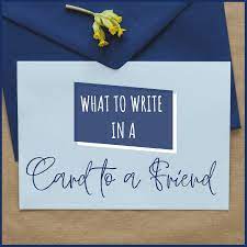 You can make this card at home as you just need to have the following material. What To Write In A Friendship Card Holidappy
