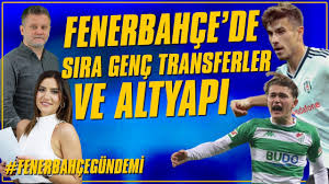 Fenerbahçe 3 yetenek için düğmeye basmaya hazırlanıyor. Artik Transfer Hedefinde Gencler Var Dorukhan Ve Ali Akman Fenerbahce Gundemi Youtube