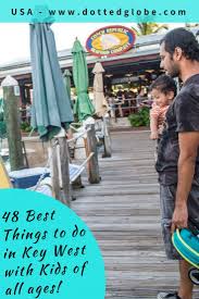 Things To Do In Key West With Kids Best Things To Do In Key West With Kids Cool Things To Do In Key West Usa Travel Guide Usa