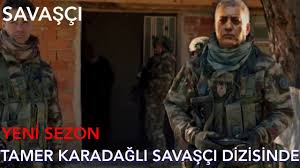Tamer karadağlı haberleri için tıklayınız. Savasci Gokturk Albay Tamer Karadagli Savasci Dizisinde Youtube
