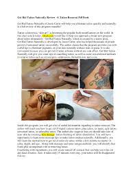 Allow your tattooed skin area to soak within about five minutes. Get Rid Tattoo Naturally Review A Tattoo Removal Pdf Book