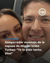 Nación María Claudia Tarazona, esposa del senador del Centro Democrático y  precandidato presidencial Miguel Uribe Turbay, compartió un emotivo mensaje  en sus redes sociales. Detalles en el primer comentario.