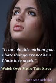 Watch Over Me by Tara Sivec Giveaway • Ana's Attic Book Blog