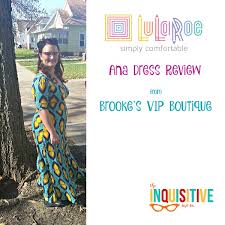Tag #lularoe and get featured! Lularoe Review Of The Ana Dress The Inquisitive Mom