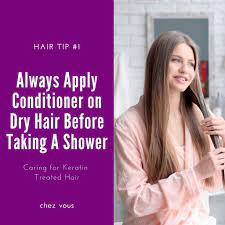 Top 7 Ways To Care For Your Hair After A Keratin Treatment Top Leading Hair Salon In Singapore And Orchard Chez Vous