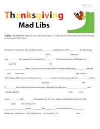 It consists of one player prompting others for a list of words to substitute for blanks in a story before reading aloud. 12 Funny Thanksgiving Mad Libs For All Kitty Baby Love